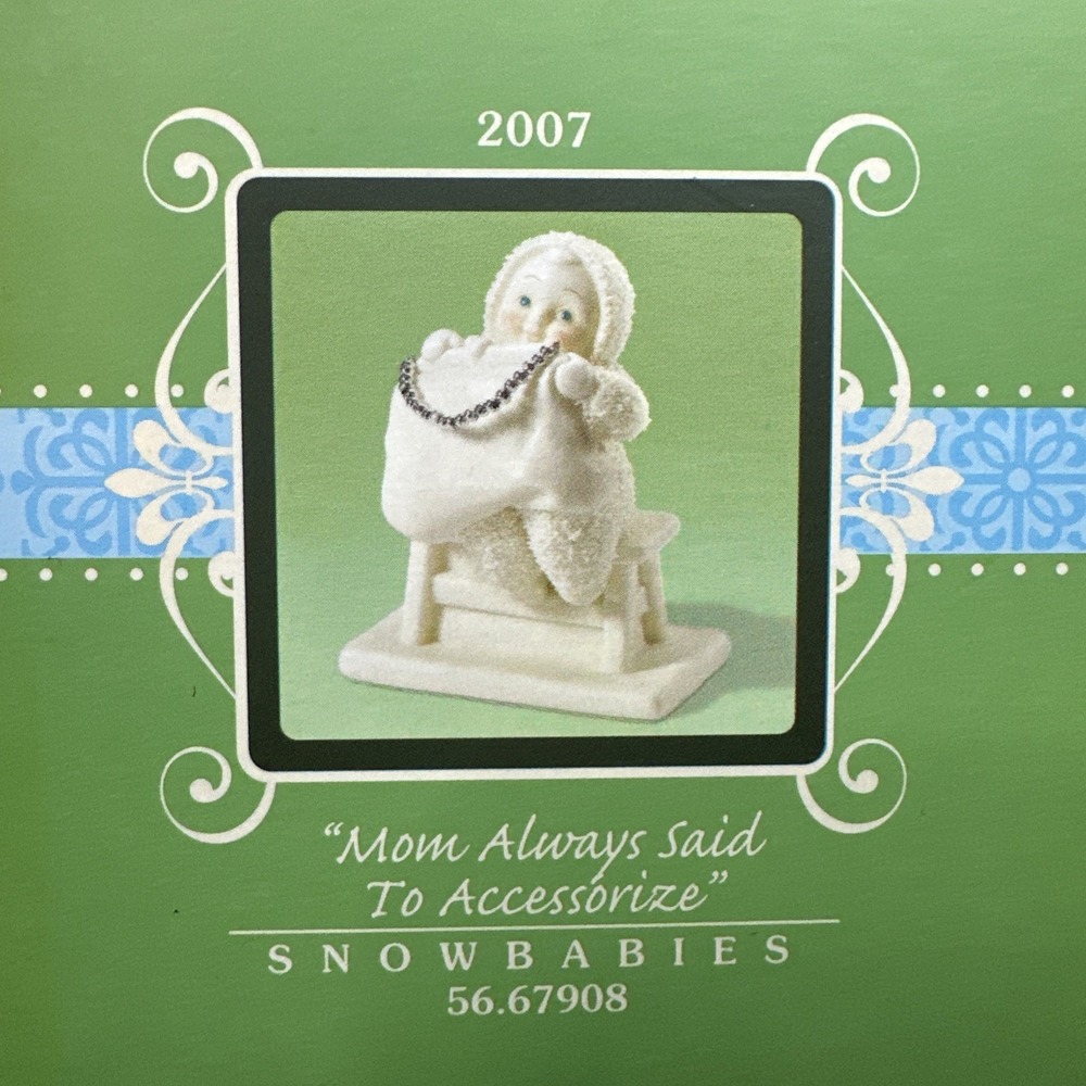 Dept. 56 Snow Babies "Mom Always Said To Accessorize" #56.67908 in Box 2007